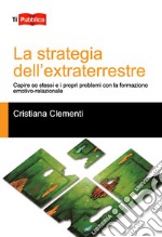 La strategia dell'extraterrestre