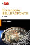 «Bellerofonte» di Euripide libro di Sanna Luca