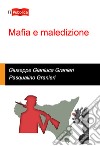 Mafia e maledizione libro di Granieri Gianluca Granieri Pasqualino