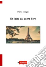 Un ladro dal cuore d'oro libro