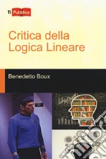 Critica della logica lineare libro