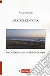 Briciole di vita libro di Bussa Vincenzo
