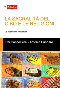 La sacralità del cibo e le religioni