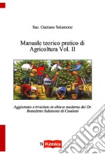 Manuale teorico pratico di agricoltura. Vol. 2 libro