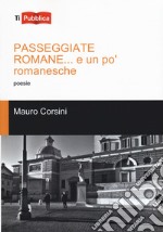 Passeggiate romane... E un po' romanesche