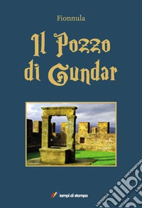 Il pozzo di Gundar