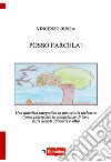 Posso farcela! Una didattica integrativa in una scuola inclusiva. Come potenziare le competenze di base nella scuola primaria e oltre libro di Bussa Vincenzo