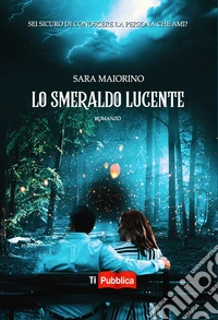Lo smeraldo lucente