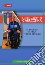 L'allenatore in carrozzina libro