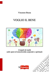 Voglio il bene libro