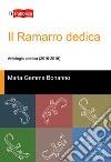 Il Ramarro dedica. Antologia poetica (2016-2018) libro di Bonanno Maria Gemma