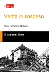 Verità in sospeso, Roma tra i Parioli e il Colosseo libro