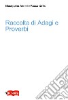 Raccolta di adagi e proverbi libro