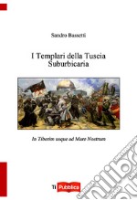 I templari della tuscia suburbicaria libro