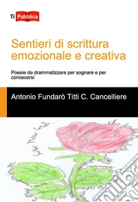 Sentieri di scrittura emozionale e creativa