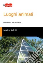 Luoghi animati libro