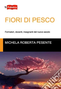 Fiori di pesco libro