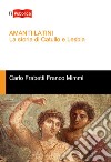 Amanti latini. La storia di Catullo e Lesbia libro