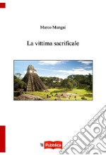 La vittima sacrificale libro