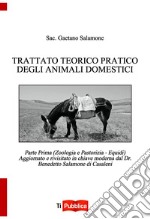 Trattato teorico pratico degli animali domestici. Vol. 1: Zoologia e pastorizia. Equidi libro