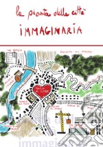 La pianta della città immaginaria libro