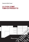 La casa come tema di progetto libro