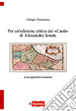 Per un'edizione critica dei «Canti» di Alessandro Ionata