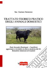 Trattato teorico pratico degli animali domestici. Vol. 2: Ruminanti. Caseificio libro