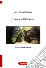 I demoni della forra. Il commissario Moraso libro