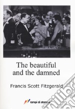 The beautiful and the damned libro