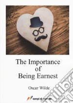 The importance of being Earnest libro