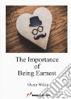 The importance of being Earnest libro di Wilde Oscar