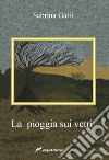 La pioggia sui vetri libro