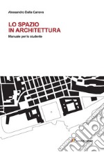 Lo spazio in architettura libro