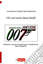 Chi vuol essere James Bond?