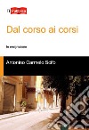 Dal corso ai corsi libro