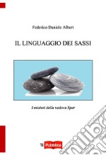 Il linguaggio dei sassi