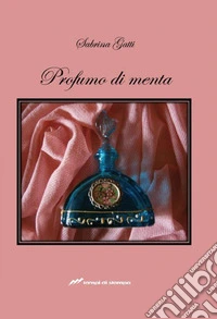 Profumo di menta libro