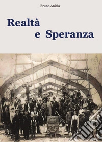 Realtà e speranza