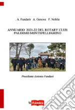 Annuario 2021-22 del Rotary Club Palermo Montepellegrino libro