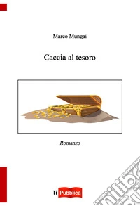 Caccia al tesoro libro