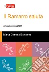 Il ramarro saluta. Antologia poetica (2022) libro di Bonanno Maria Gemma