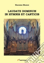 Laudate dominum in hymnis et canticis