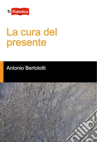 La cura del presente libro