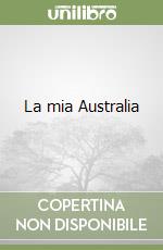 La mia Australia libro