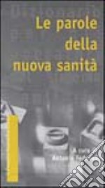 Le parole della nuova sanità libro