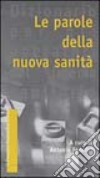 Le parole della nuova sanità libro