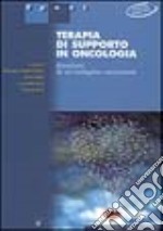 Terapie di supporto in oncologia. Risultati di un'indagine nazionale libro