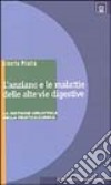 L'anziano e le malattie delle alte vie digestive libro