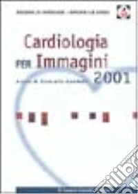 Cardiologia per immagini libro
